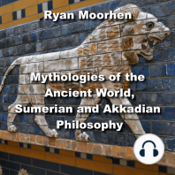 Mythologies of the Ancient World, Sumerian and Akkadian Philosophy