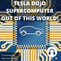 TESLA DOJO SUPERCOMPUTER OUT OF THIS WORLD!