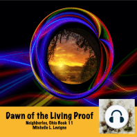 Dawn of the Living Proof