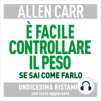 È facile controllare il peso se sai come farlo