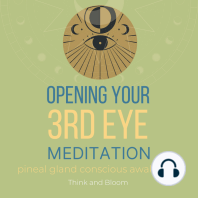 Opening Your 3rd Eye Meditation pineal gland conscious awakening