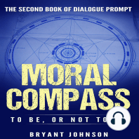 Moral Compass to Be, Or Not to Be