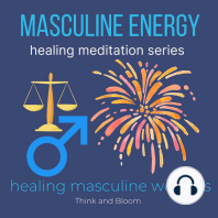 Masculine Energy Healing Meditation Series healing masculine wounds