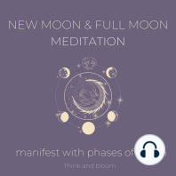 New moon and Full Moon Meditation Manifest with phases of moon