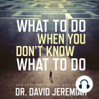 What to Do When You Don't Know What to Do