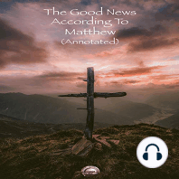 The Good News According to Matthew (Annotated)