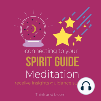 Connecting to Your Spirit Guide Meditation - receive insights guidance support