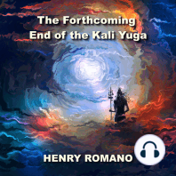 The Forthcoming End of the Kali Yuga
