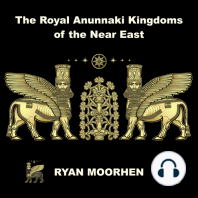 The Royal Anunnaki Kingdoms of the Near East