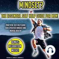 Mindset? The Essential Self Help Guide For Men!