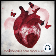 MEDITACIONES PARA SANAR EL CORAZÓN