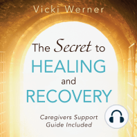 The Secret to Healing and Recovery