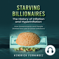 Starving Billionaires: The History of Inflation and HyperInflation