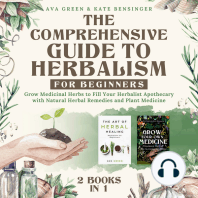 The Comprehensive Guide to Herbalism for Beginners: