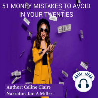 51 Money Mistakes To Avoid In Your Twenties.