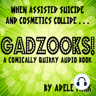 Gadzooks! A Comically Quirky Audio Book