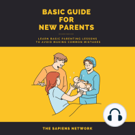 Basic Guide For New Parents - Learn Basic Parenting Lessons To Avoid Making Common Mistakes