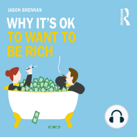 Why It's OK to Want to Be Rich