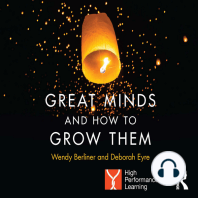 Great Minds and How to Grow Them