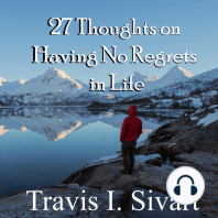 27 Thoughts on Having No Regrets in Life