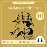 Der adlige Junggeselle - Markus Hamele liest Sherlock Holmes, Folge 10 (Ungekürzt)