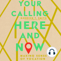 Your Calling Here and Now: Making Sense of Vocation