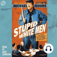 Stupid White Men