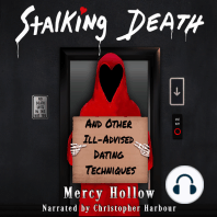 Stalking Death and Other Ill-Advised Dating Techniques