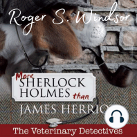 More Sherlock Holmes than James Herriot