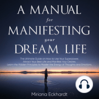 A Manual for Manifesting Your Dream Life
