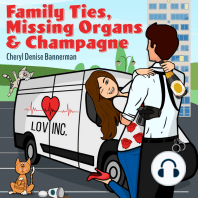 Family Ties, Missing Organs, & Champagne