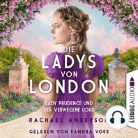 Die Ladys von London - Lady Prudence und der verwegene Lord - Die Serendipity-Reihe, Teil 1 (Ungekürzt)