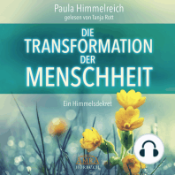 DIE TRANSFORMATION DER MENSCHHEIT. Ein Himmelsdekret