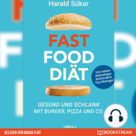 Fast Food Diät - Gesund und schlank mit Burger, Pizza und Co. (Ungekürzt)