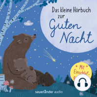 Das kleine Hörbuch zur Guten Nacht (Ungekürzte Lesung mit Musik)