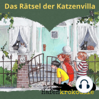 Das Rätsel der Katzenvilla - Die Hafenkrokodile, Folge 3 (Ungekürzt)