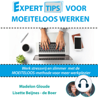 Experttips voor Moeiteloos Werken