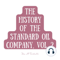 The History of the Standard Oil Company, Vol. 2