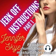 Jerk Off Instructions - Part 1 by Jennifer Skye (Audiobook) - Read ...