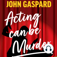 Acting Can be Murder