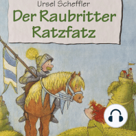 Der Raubritter Ratzfatz (Ungekürzt)