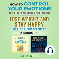 How to Control Your Emotions, Lose Weight and Stay Happy - 2 Books In 1