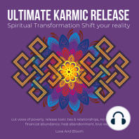 Ultimate karmic Release Spiritual Transformation Shift your reality