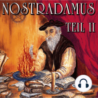 Nostradamus, Teil 2