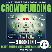 How To Start A Small Business Using Crowdfunding 2 Books In 1