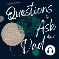 Questions to Ask Your Dad | 60 Killer Conversation Starters to Help You Connect, Build Trust & Get Closer