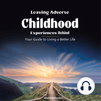 Leaving Adverse Childhood Experiences Behind