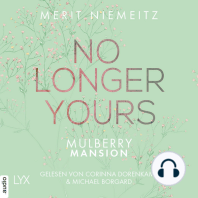 No Longer Yours - Mulberry Mansion, Teil 1 (Ungekürzt)