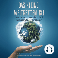 Das kleine Weltretten 1x1 - Naturschutz, Umweltschutz & Klimaschutz für Einsteiger