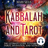 Kabbalah and Tarot: The Ultimate Guide to Kabbalistic Tarot, Divination, and Astrology